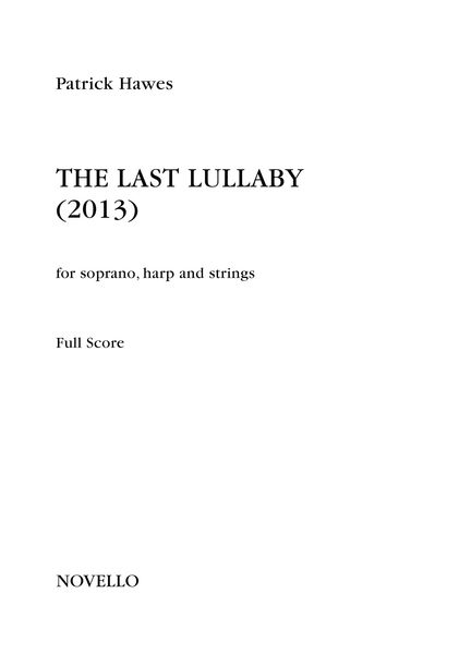 Last Lullaby : For Soprano, Harp and Strings (2013).