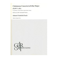 Chalumeau Concerto In B Flat Major (FaWV L:B1) : For Chalumeau, 2 Oboes, Bassoon, Strings & B.C.