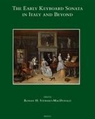 Early Keyboard Sonata In Italy and Beyond / edited by Rohan H. Stewart-McDonald.