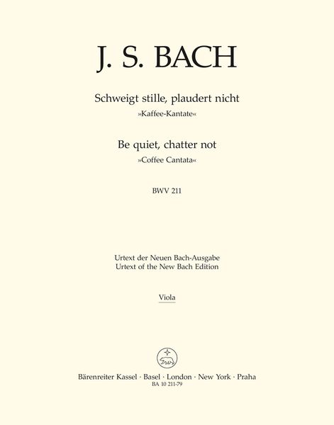 Schweigt Stille, Plaudert Nicht, BWV 211 : Viola Part / edited by Werner Neumann.