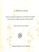 Retour De Rachel : Actes Du Colloque / edited by Karl Leich-Galland.