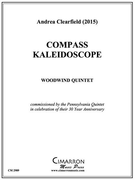 Compass Kaleidoscope : For Woodwind Quintet (2015).