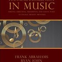 Planning Instruction In Music : Writing Objectives, Assessments & Lesson Plans To Engage...