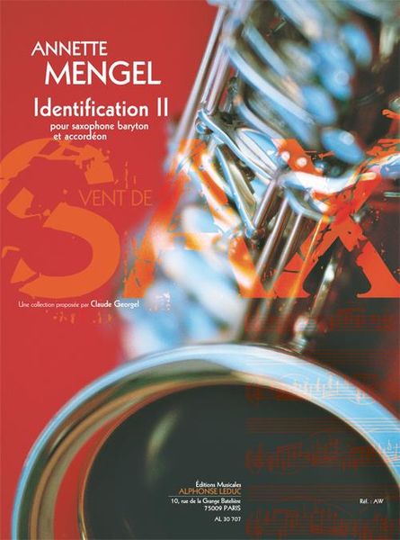 Identifications II : Pour Saxophone Baryton Et Accordéon (2011).