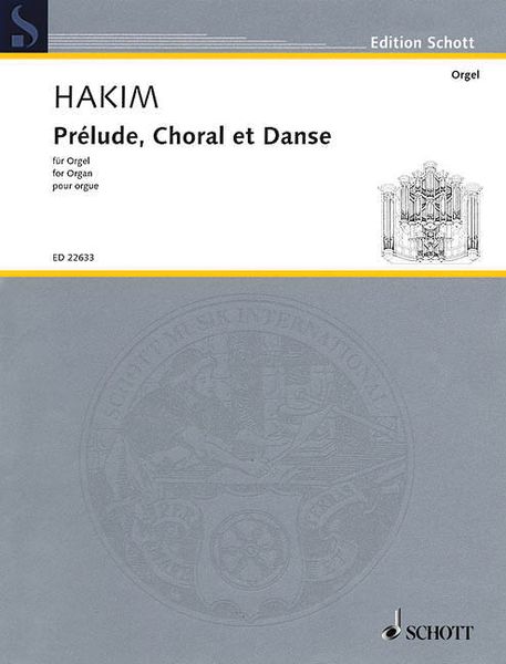 Prélude, Choral Et Danse : Pour Orgue.