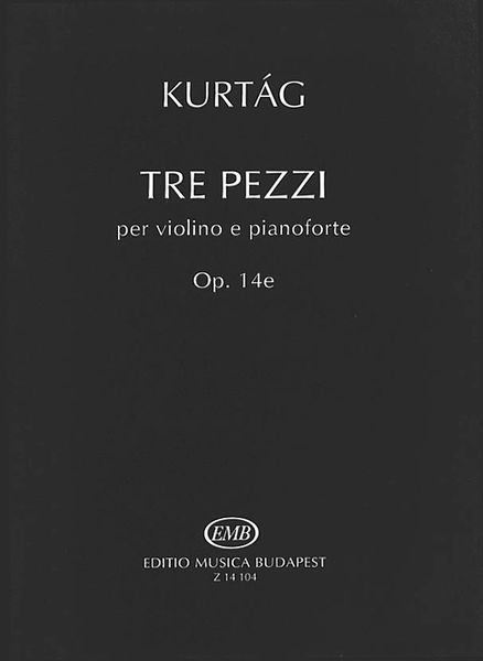 Tre Pezzi : For Violin and Piano, Op. 14e.