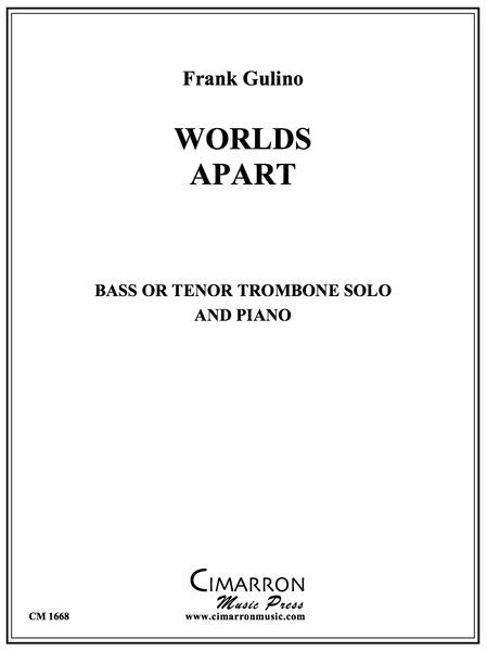 Worlds Apart : For Bass Or Tenor Trombone and Piano.