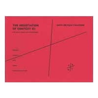 Negotiation of Context (C) : For Solo Piano and Performer (2011).