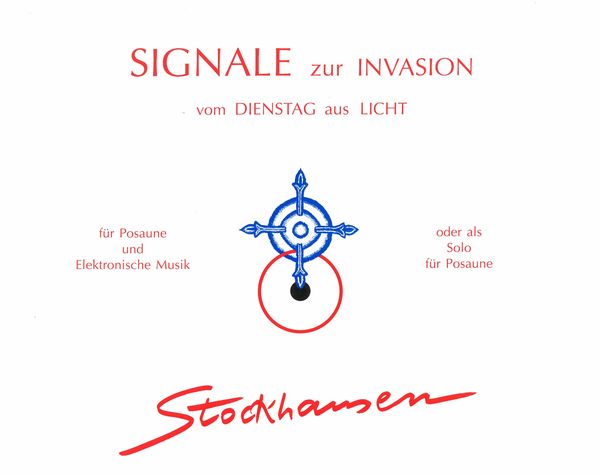 Signale Zur Invasion (Signals To Invasion) : For Trombone and Electronic Music.