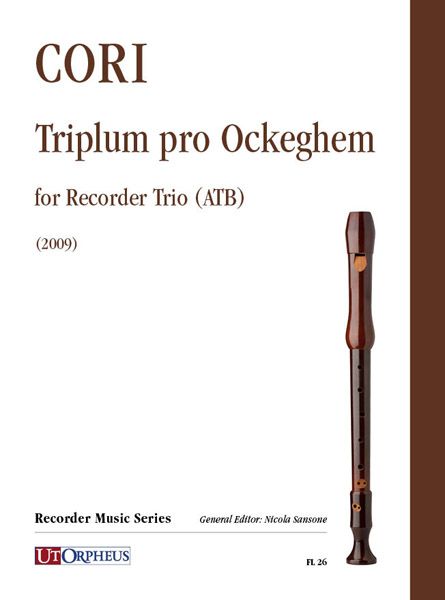 Triplum Pro Ockeghem : For Recorder Trio (ATB) (2009).