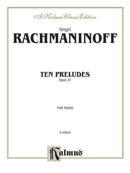 Preludes, Op. 23 : For Piano.