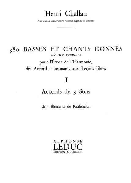 380 Basses Et Chants Donnés, Vol. 1 : Accords Des 3 Sons - Realisations.