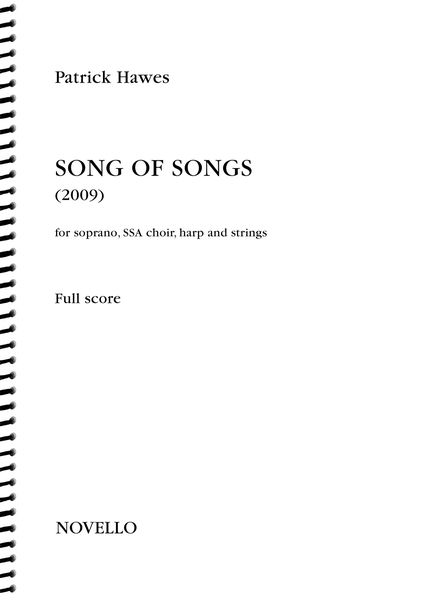 Song of Songs : For SSA Chorus, Harp and Strings (2009).