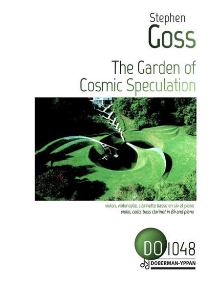 Garden of Cosmic Speculation : For Violin, Cello, Bass Clarinet and Piano (2004).