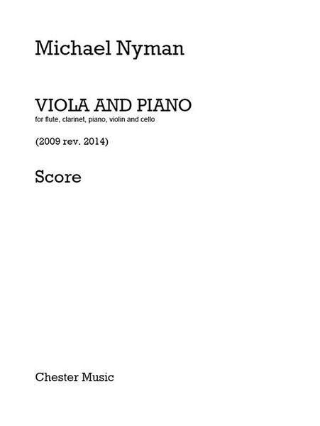 Viola and Piano : arranged For Flute, Clarinet, Piano, Violin and Cello (2009, Rev. 2014).