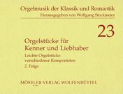 Orgelstuecke Für Kenner & Liebhaber : Leichte Orgelstuecke Verschiedener Komponisten.