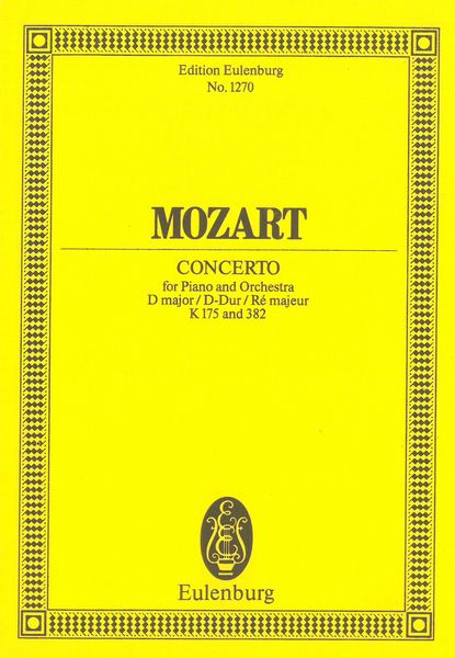 Concerto In D Major, K. 175 and 382 : For Piano and Orchestra.