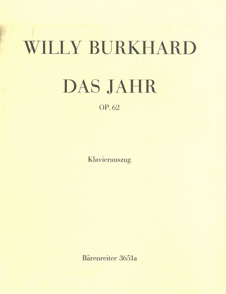 Das Jahr, Op. 62 : Oratorium Fü Gemischten Chor, Soli (SAB) und Orcheter (Klavierauszug).