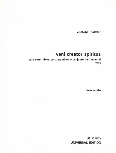 Veni Creator Sprirtus : Para Coro Mixto, Coro Asamblea Y Conjunto Instrumental (1992).