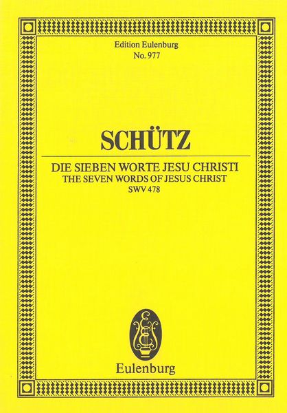 Sieben Worte Jesu Christi = The Seven Words of Jesus Christ, SWV 478.