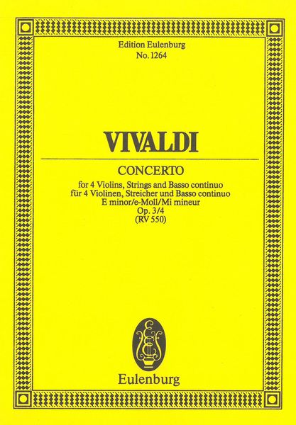 Concerto, RV 550 : For 4 Violins, Strings and Basso Continuo.