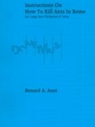 Instructions On How To Kill Ants In Rome : For Large Jazz Orchestra and Voice (2005, Rev. 2016).