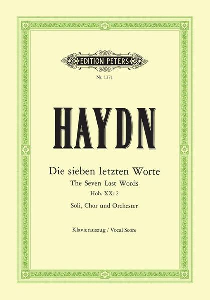 Die Sieben Worte : Für Chor und Orchester - Klavierauszug.