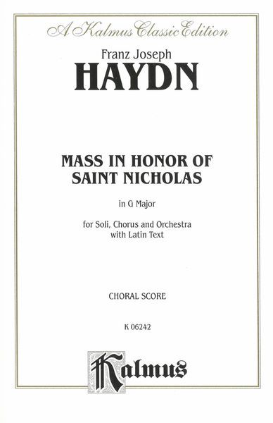 Mass In Honor of Saint Nicholas, In G Major : For Soli, Chorus & Orchestra [L].