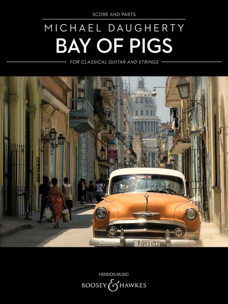 Bay of Pigs : For Classical Guitar and Strings (2007).