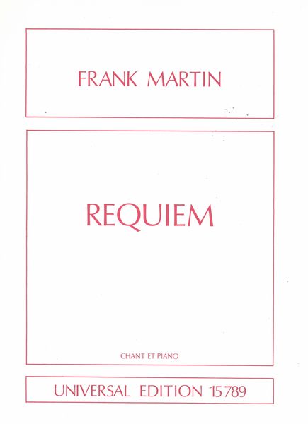 Requiem : For Soprano, Alto, Tenor and Bass Soloists, SATB Choir, Orchestra and Grand Organ.