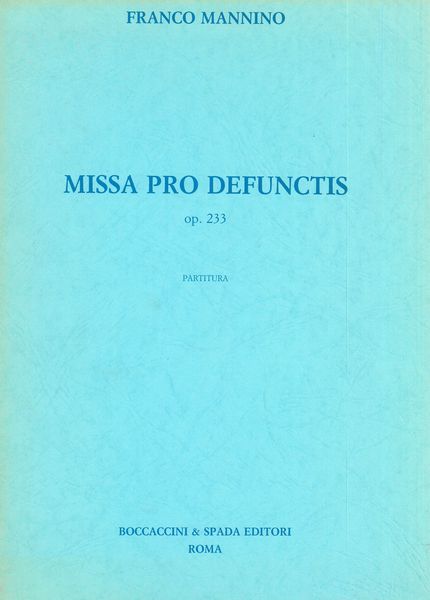 Missa Pro Defunctis, Op. 233 : Per Soli, Coro Ed Orchestra.