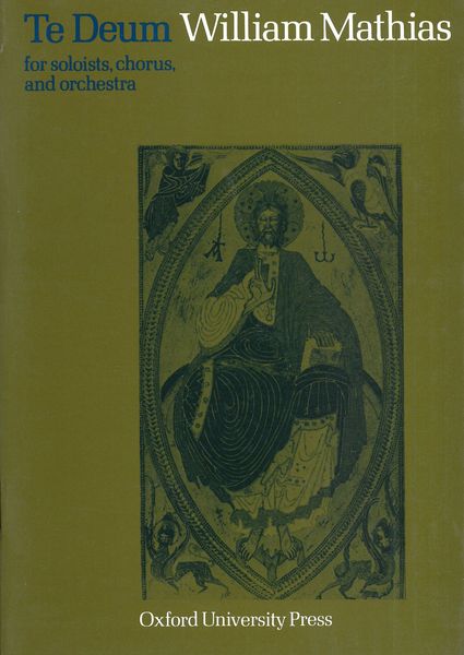 Te Deum : For Soprano, Mezzo-Soprano, and Tenor Soloists, Mixed Chorus, and Orchestra.