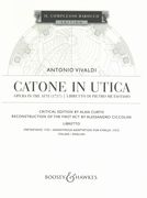 Catone In Utica : Opera In Tre Atti (1737) / Critical Edition by Alan Curtis.