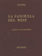 Fanciulla Del West [I] : Canto E Pianoforte.