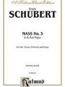 Mass No. 3 In B-Flat Major : For Soli, Chorus, Orchestra & Organ.