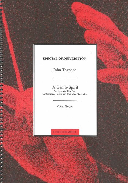 Gentle Spirit : An Opera In One Act For Soprano, Tenor & Chamber Orchestra - Piano reduction.