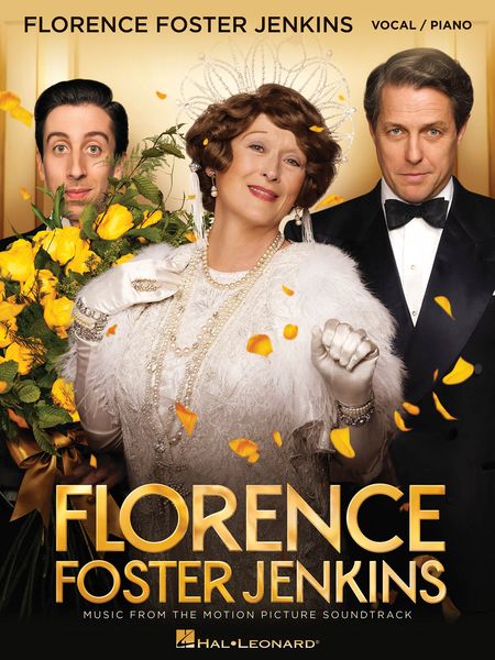 Florence Foster Jenkins : Music From The Motion Picture Soundtrack.