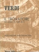 Trovatore : An Opera In Four Acts [I/E].