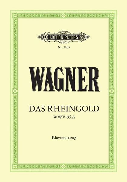 Das Rheingold, WWV 86a : Klavierauszug.