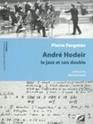 André Hodeir : le Jazz Et Son Double.