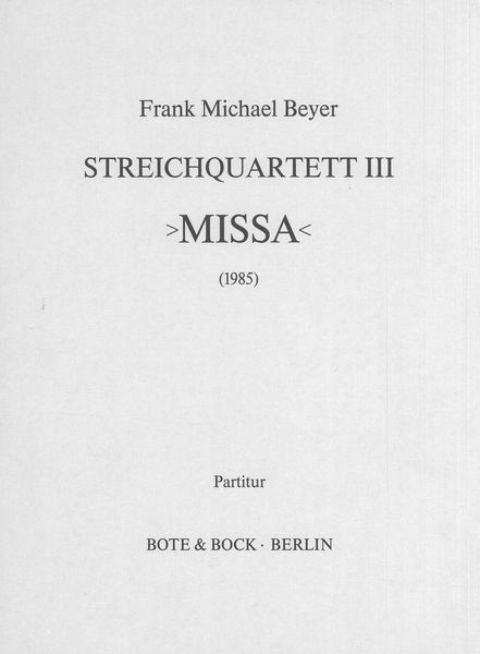 Streichquartett III : Missa (1985).