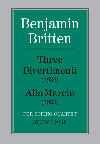 Three Divertimenti; Alla Marcia : For String Quartet.