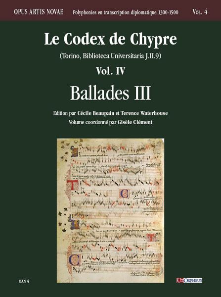 Codex De Chypre (Torino, Biblioteca Universitaria J.II.9), Vol. IV : Ballades III.