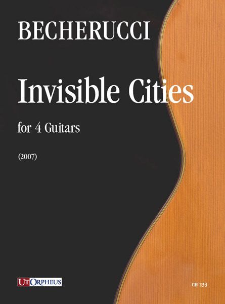 Invisible Cities : For 4 Guitars (2007).