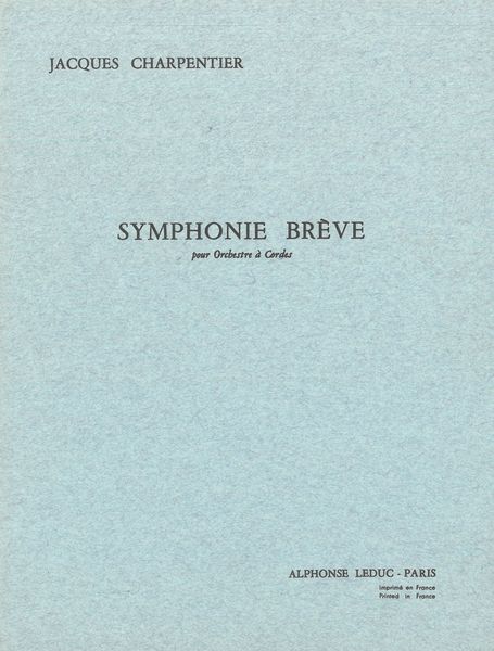 Symphonie Brève : Pour Orchestre à Cordes.