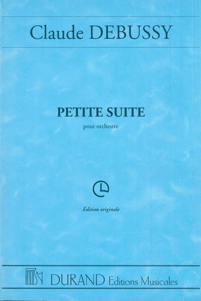 Petite Suite : Pour Orchestre.