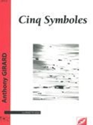 Cinq Symboles : Pour Clarinette Solo (2011).