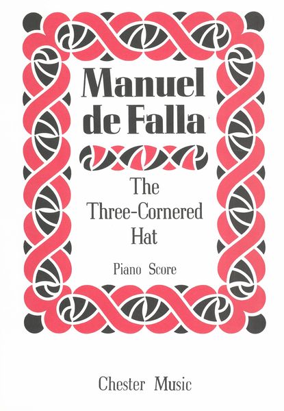 Three Cornered Hat : Ballet by Martinez Sierra After A Story by Alarcon.