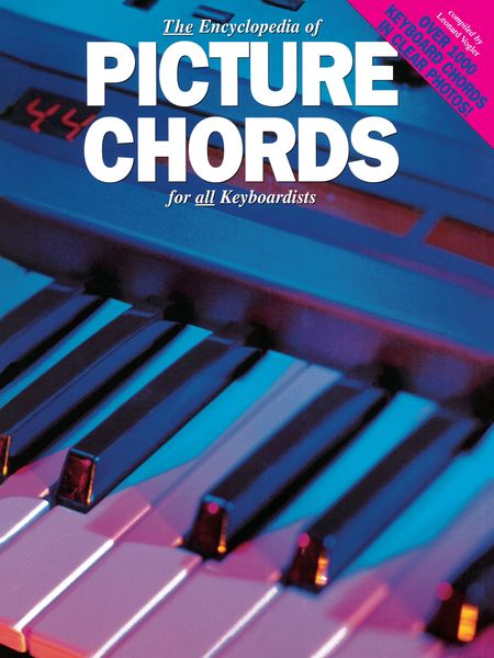 Encyclopedia Of Picture Chords For All Keyboardists.