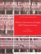 Musica E Letteratura Al Tempo Dell'unione Sovietica / edited by Samuel Manzoni.